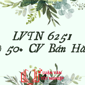 Bộ 50+ CV Bán Hàng - LVTN 6251