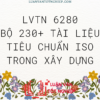 Bộ 230+ Tài Liệu Tiêu Chuẩn ISO Trong Xây Dựng - LVTN 6280