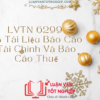 LVTN 6299 - Bộ Tài Liệu Báo Cáo Tài Chính Và Báo Cáo Thuế
