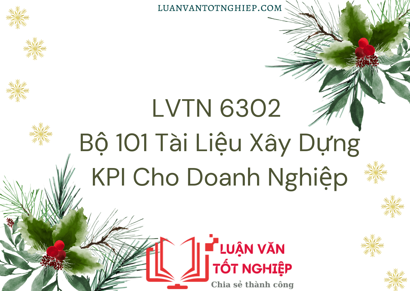 LVTN 6302 - Bộ 101 Tài Liệu Xây Dựng KPI Cho Doanh Nghiệp